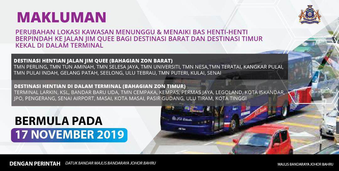 Official announcement on the change of boarding location at JB Sentral Terminal by Majlis Bandaraya Johor Bahru