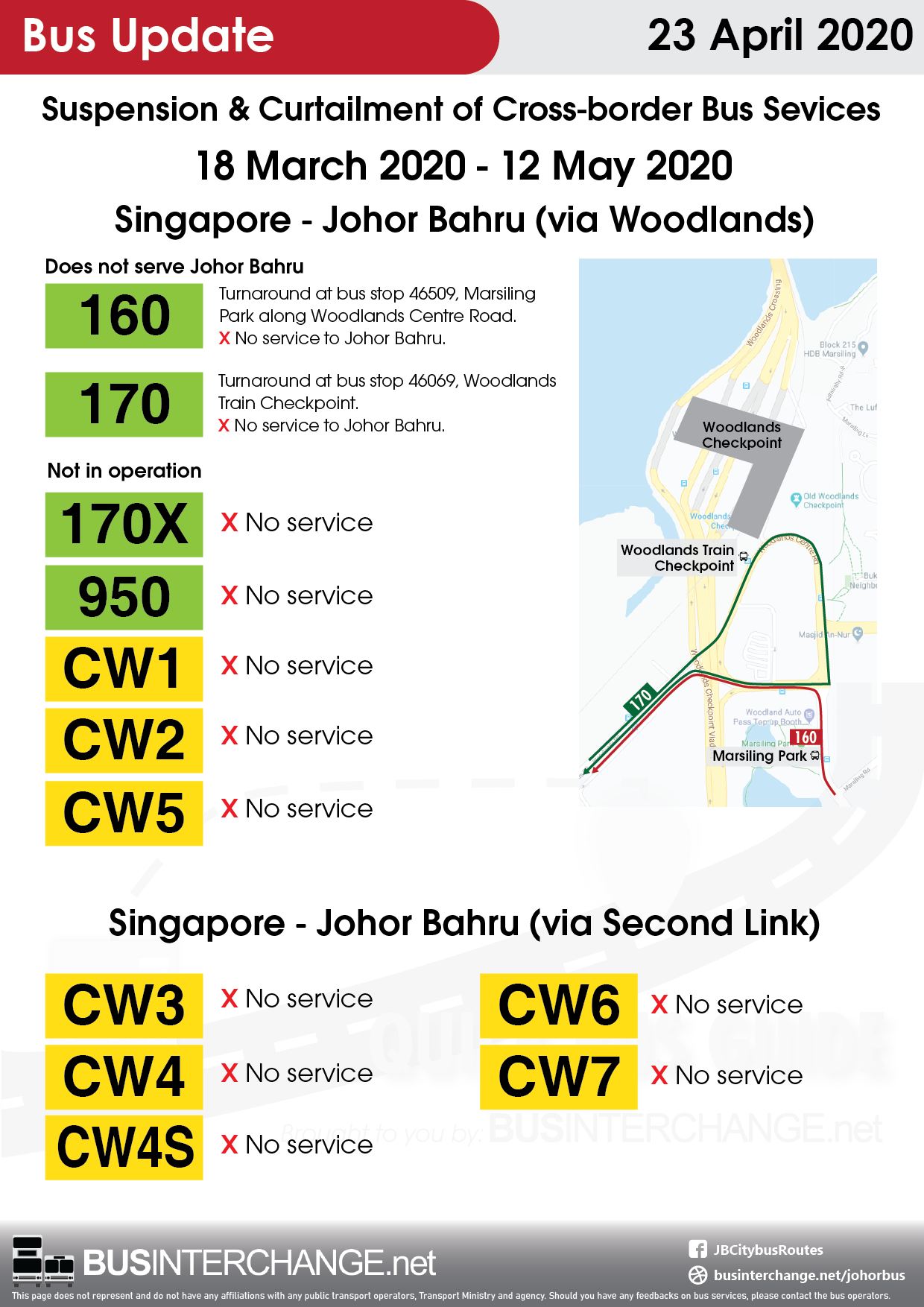 Suspension and curtailment of cross-border bus services between Singapore and Johor Bahru from 18 March 2020 to 12 May 2020.